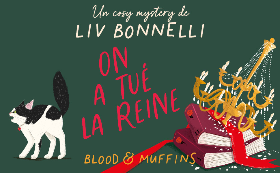 Blood & Muffins 2 – On a tué la reine